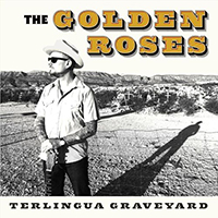 Golden Roses - Terlingua Graveyard