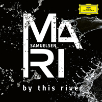 Samuelsen, Mari - Eno, Roedelius, Moebius: By This River (Arr. Badzura) (Single)
