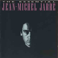 Jean-Michel Jarre - The Essential Jean-Michel Jarre