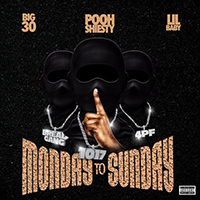 Pooh Shiesty - Monday to Sunday (feat. Lil Baby & BIG30) (Single)