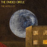 Divided Circle - The Hotels (EP)