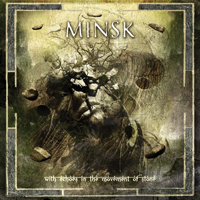 Minsk - With Echoes In The Movement Of Stone (Japan Edition)