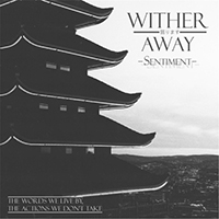 Wither Away - Sentiment (Single)