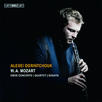 Ogrintchouk, Alexei - Mozart: Oboe Quartet (F maj.), Oboe Concerto (C maj.), Sonata