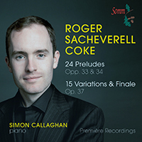 Callaghan, Simon - Roger S. Coke: 24 Preludes, 15 Variations & Finale