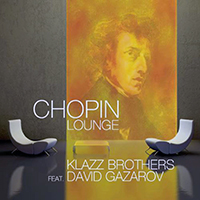Klazz Brothers - Chopin Lounge (feat. David Gazarov)