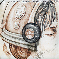 Neil Young - Chrome Dreams (EU Edition)