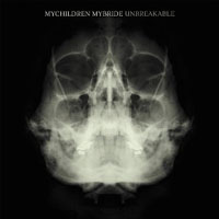 MyChildren MyBride - Unbreakable