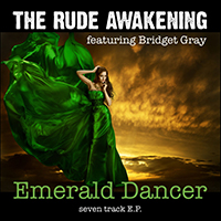 Rude Awakening (GBR) - Emerald Dancer (EP)