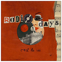Radio Days - C'est La Vie