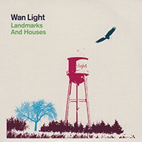 Wan Light - Landmarks And Houses (Single)