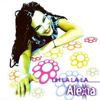 Alexia - Uh La La La (Single)