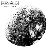 Airways - Ghost Town (Single)