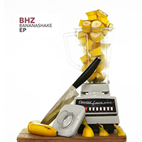 BHZ - Bananashake (EP)