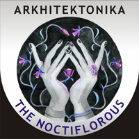 ARKHITEKTONIKA - The Noctiflorous