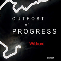 Outpost Of Progress - Wildcard (EP)
