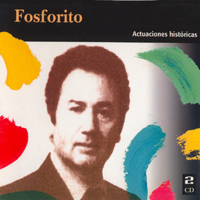 Fosforito - Actuaciones Historicas (CD 1)