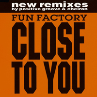 Fun Factory - Close to You (New Remixes - Maxi-Single)