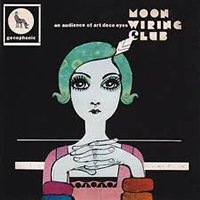 Moon Wiring Club - An Audience Of Art Deco Eyes