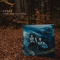 Gnoss - Drawn From Deep Water