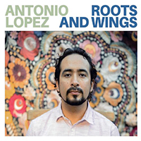 Lopez, Antonio - Roots and Wings