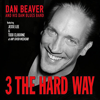 Beaver, Dan - 3 the Hard Way (EP)