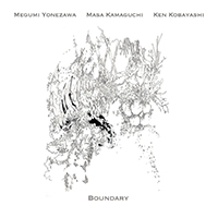 Kamaguchi, Masa - Boundary (feat. Megumi Yonezawa & Ken Kobayashi)