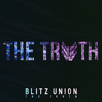 Blitz Union - The Truth (Single)