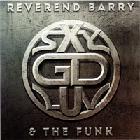 Reverend Barry & The Funk - SxyGdLuv