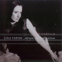 Carsillo, Lori - Cole Porter: Old Love, New Love, True Love