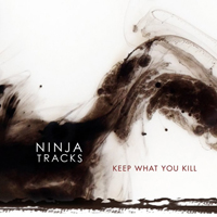 Ninja Tracks - NT016: Keep What You Kill (Extras)