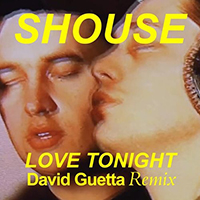 Shouse - Love Tonight (David Guetta Remix) (Single)