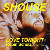 Shouse - Love Tonight (Robin Schulz Remix) (Single)