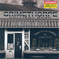 Grimethorpe Colliery Band - The Melody Shop