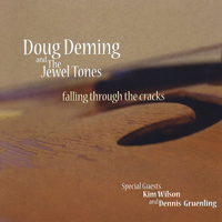 Doug Deming & The Jewel Tones - Falling Through The Cracks
