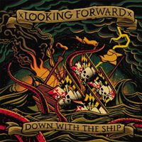 xLooking Forwardx - Down With The Ship (EP)