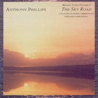 Anthony Phillips - Missing Links Vol. 2 - The Skyroad