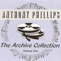 Anthony Phillips - The Archive Collection Volume One (CD 1)