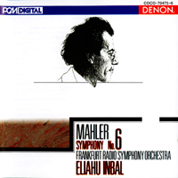 Inbal, Eliahu - G. Mahler: Complete Symphony Works (feat. Brandenburgisches Staatsorchester Frankfurt-Oder) (CD 08: Symphony No. 6)