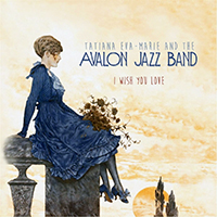 Avalon Jazz Band - I Wish You Love