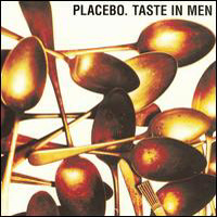 Placebo - Taste in Men (CD 1)