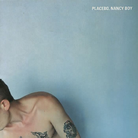Placebo - Nancy Boy (Single)