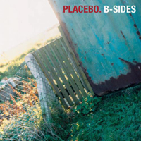 Placebo - B-Sides