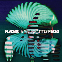 Placebo - A Million Little Pieces (Single)