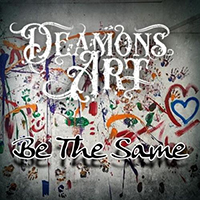 Deamon's Art - Be The Same (Single)