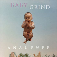 Anal Puff - Baby Grind