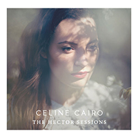 Cairo, Celine - The Hector Sessions