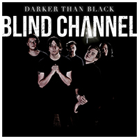 Blind Channel - Darker Than Black (Single)