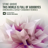 Grove, Stine - This World Is Full Of Goodbyes (The Remixes) (Single)
