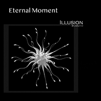Eternal Moment - Illusion
